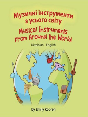 cover image of Musical Instruments from Around the World (Ukrainian-English)